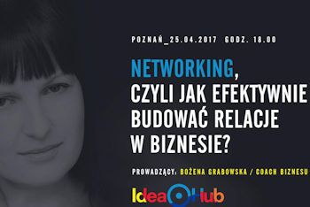 Networking, czyli siła relacji – bezpłatne warsztaty w Idea Hub w Poznaniu